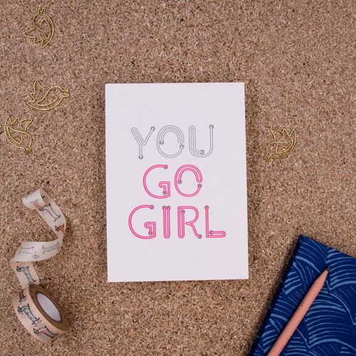 "You go girl" (Neonlicht) Letterpress A6 Postkarte