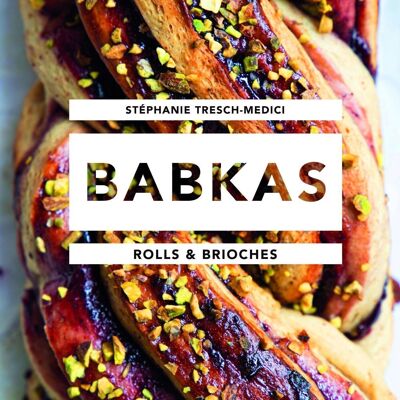 BOOK - Babkas, Rolls & Brioches