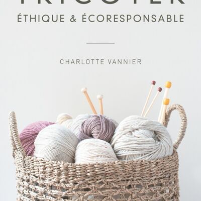 BOOK - Ethical and responsible knitting
