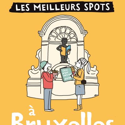 ¡Salgamos de aquí!Los mejores lugares de Bruselas