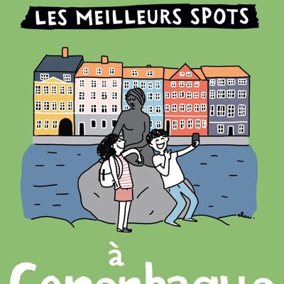 ¡Salgamos de aquí!Los mejores lugares de Copenhague