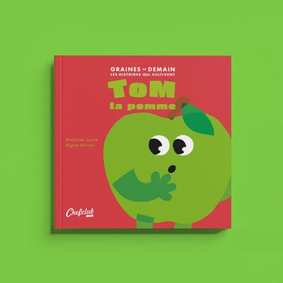 Las semillas del mañana Libro: Tom la manzana