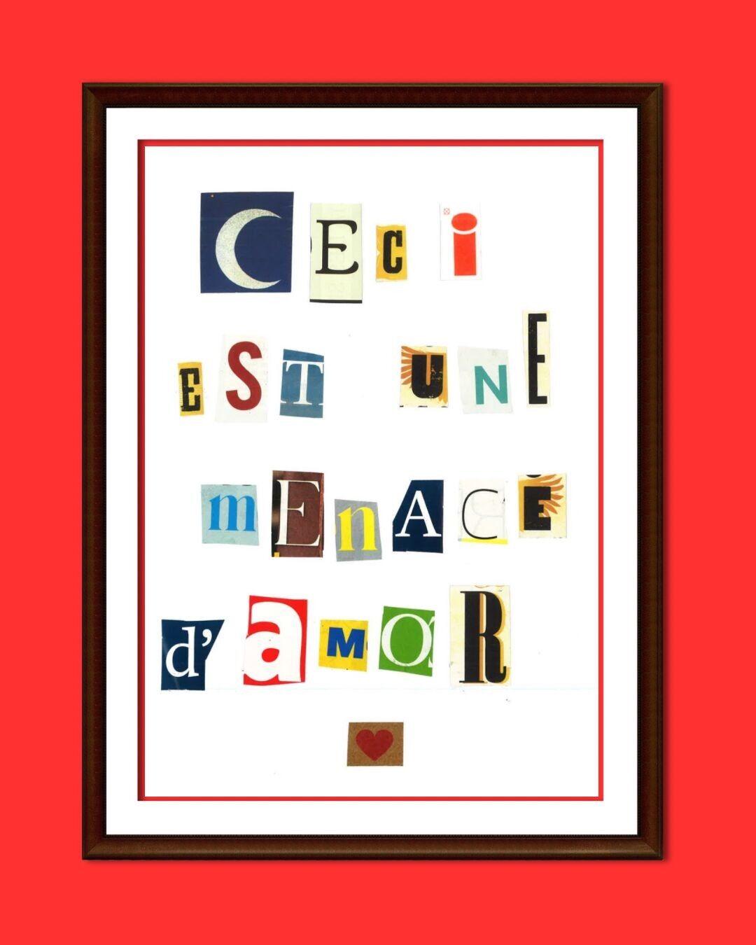 Poster-collage "Questa è una minaccia d'amore"