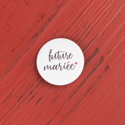 Badge mariage Future mariée