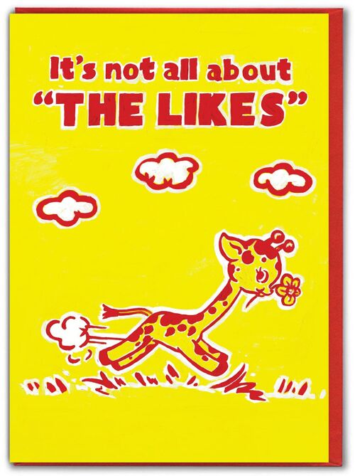 Funny Birthday Card - Not About The Likes by Magda Archer
