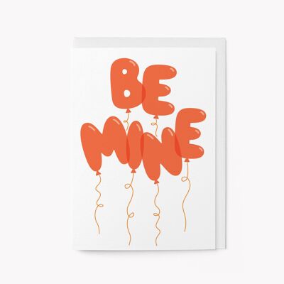 Be Mine - Biglietto di San Valentino