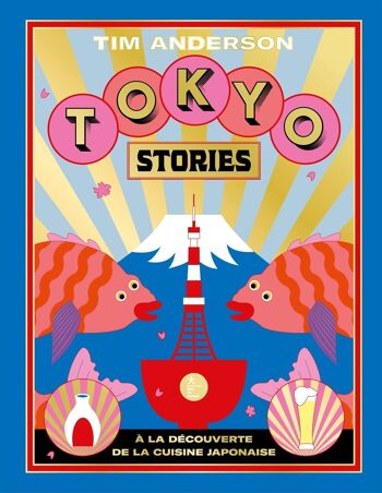 LIVRE DE RECETTES - Tokyo Stories