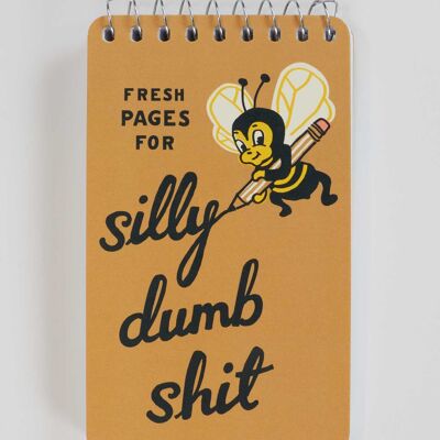 PP109 Cahier à spirale 3x5 « Silly Dumb Shit »
