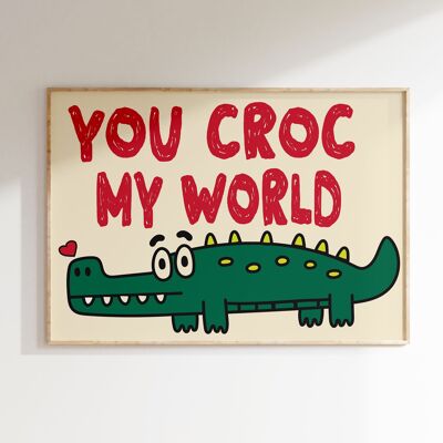 Tú eres el cocodrilo de mi mundo