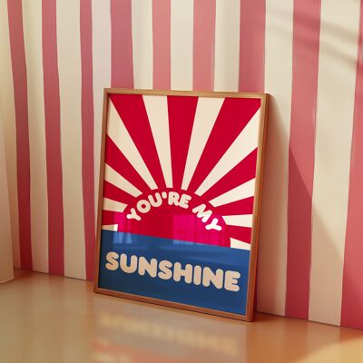You're my sunshine