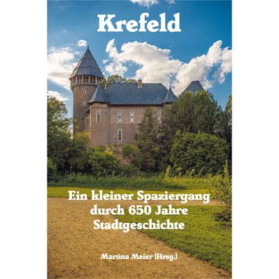 Krefeld - Une courte promenade à travers 650 ans...