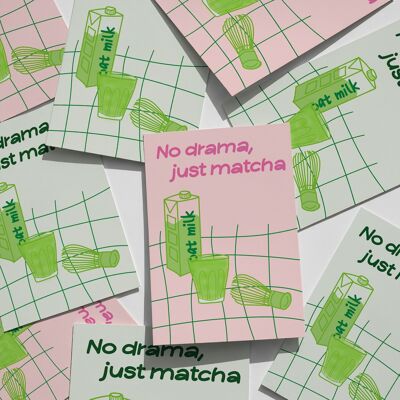 Afiche ~ Sin drama, solo matcha