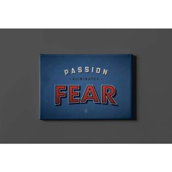 La passion élimine la peur - Affiche - 80 x 120 cm 5
