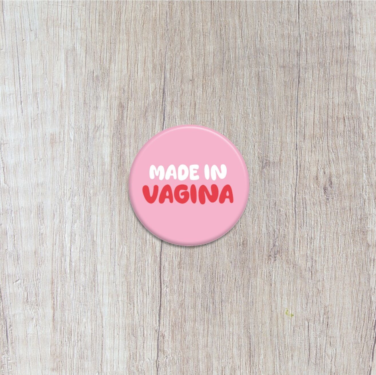 Made in Vagina