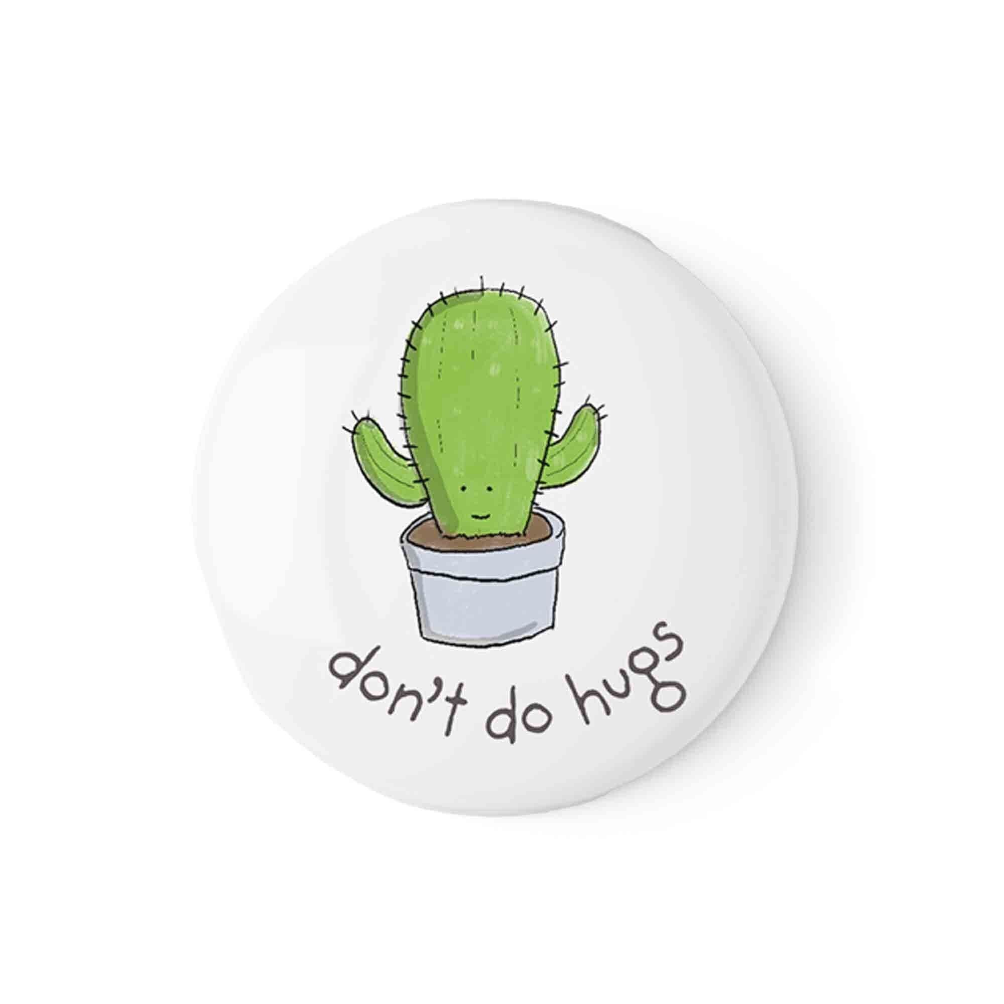 Don't Do Hugs Kaktus Button Anstecker