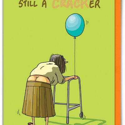 Divertente biglietto di auguri di compleanno - Still A Cracker di Bryony Walters