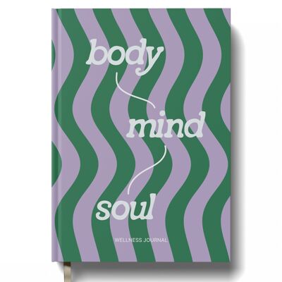 Journal de bien-être - Corps, esprit, âme