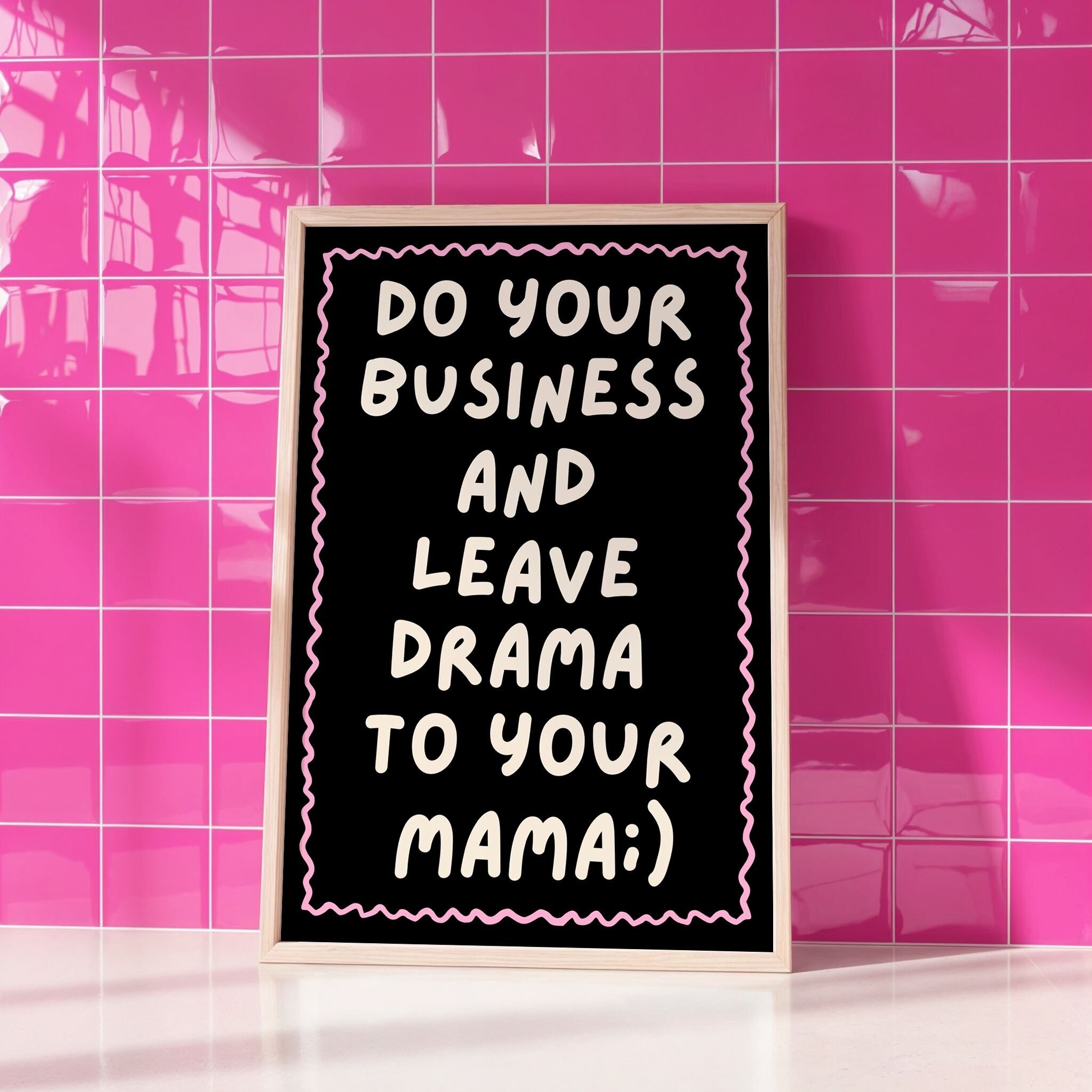 Überlass das Drama deiner Mama Poster