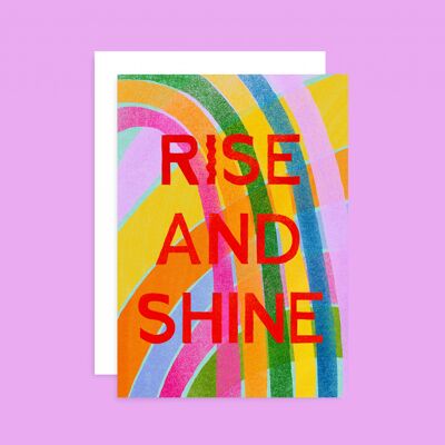 Rise and Shine - Greetings Card