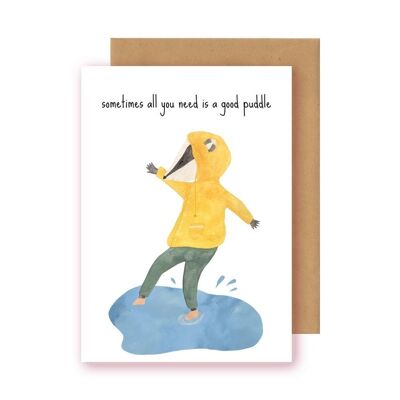 Postkaart - a good puddle