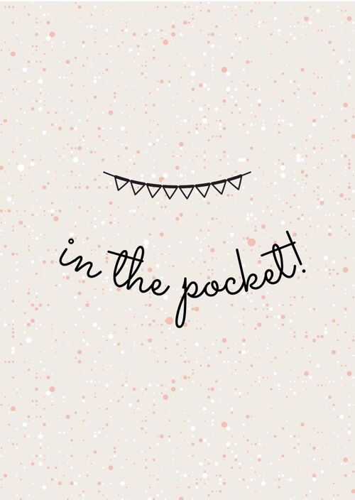 In the pocket!| Lieve teksten collectie Fripperies