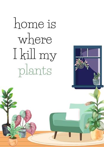 La maison est l'endroit où je tue mes plantes | friperies
