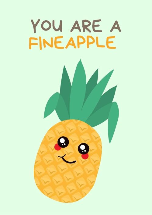 You are a fineapple | Fripperies
