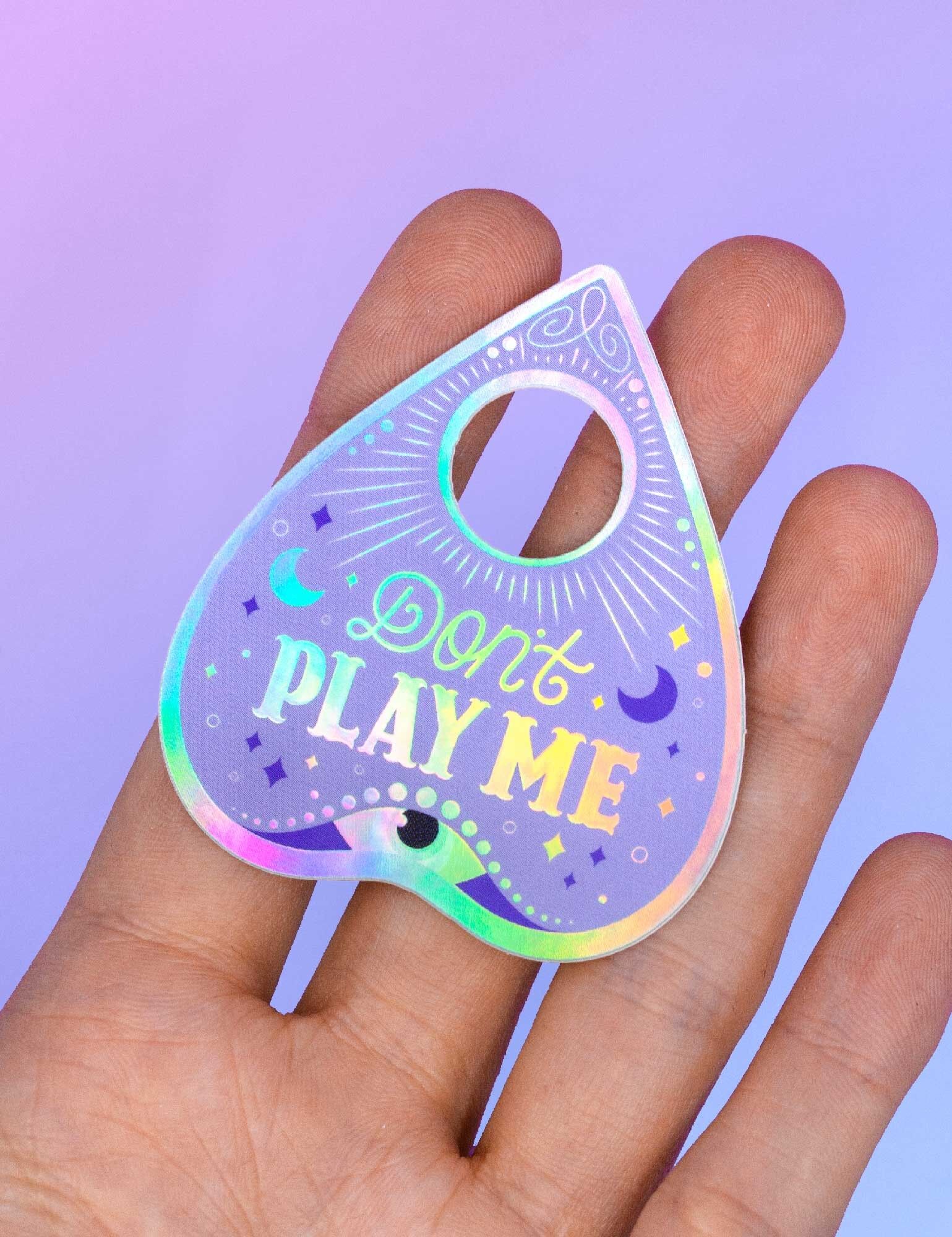 Holographic Don't Play Me Sticker | Witchcraft, Ouija, Halloween Sticker | Ghost Sticker | Sticker for Computer, Notebook, Planner, Phone, Bottle | Fun Spooky Gift