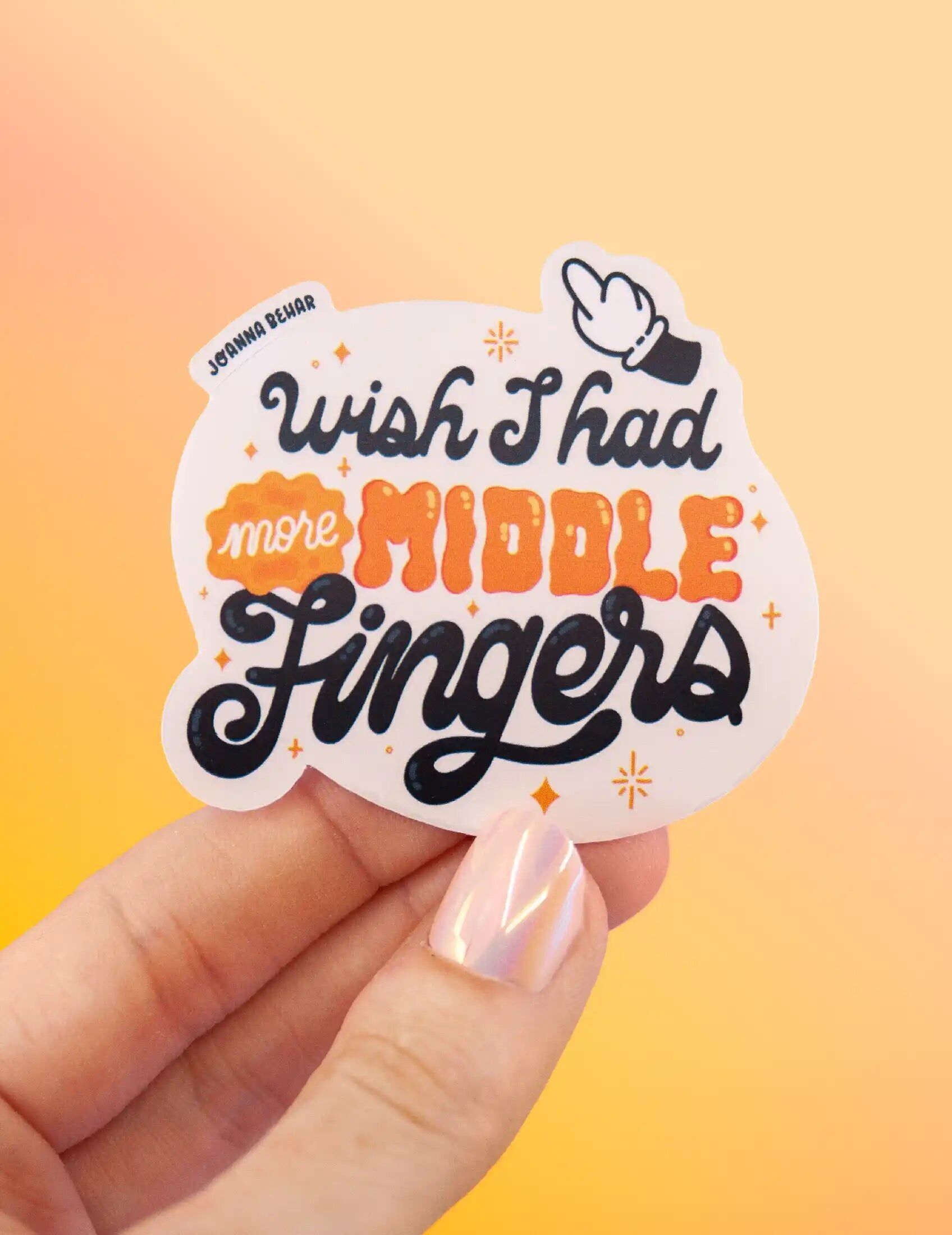 Waterproof vinyl sticker "I Wish I Had More Middle Fingers" | Funny and cute sticker | Humorous sticker for computer, notebook, planner, phone, bottle | Fun gift