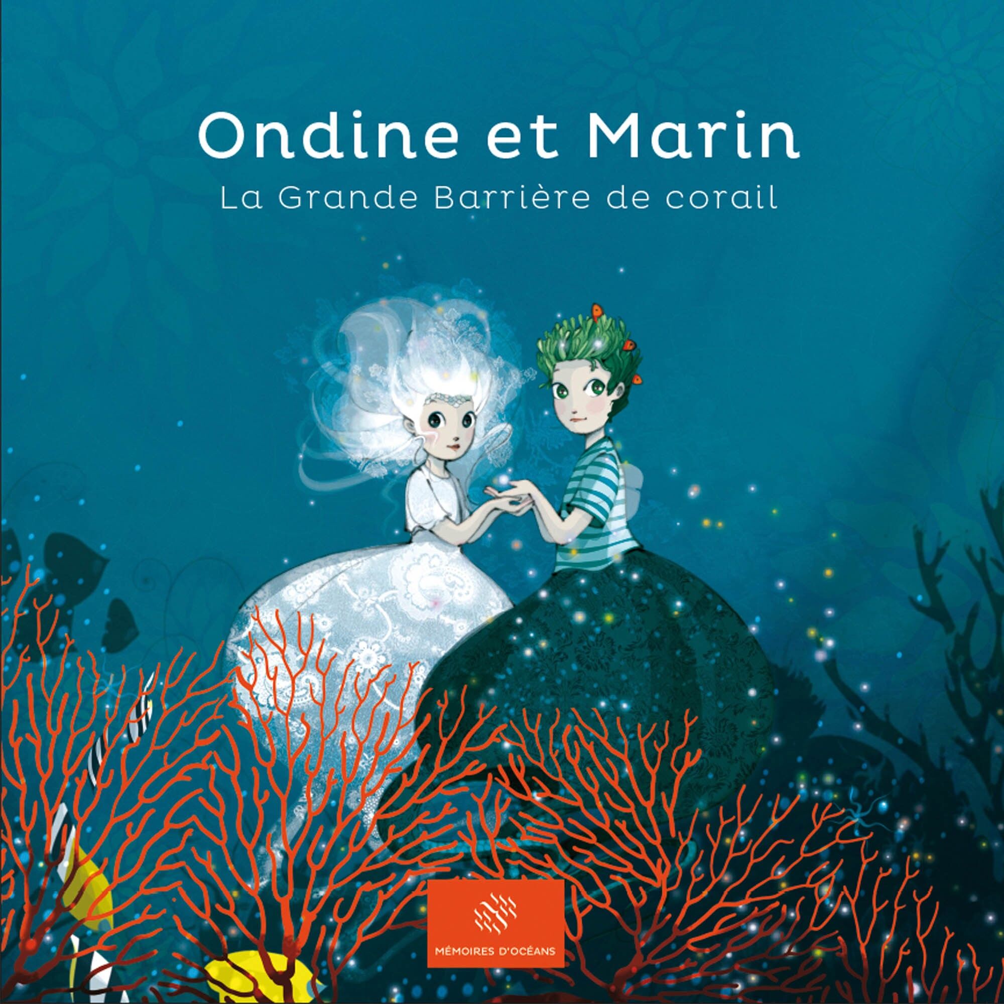 Book "The Great Barrier Reef" - Collection "Ondine and Marin" Volume 1 - Children's book 24 pages - Sea and Ocean theme