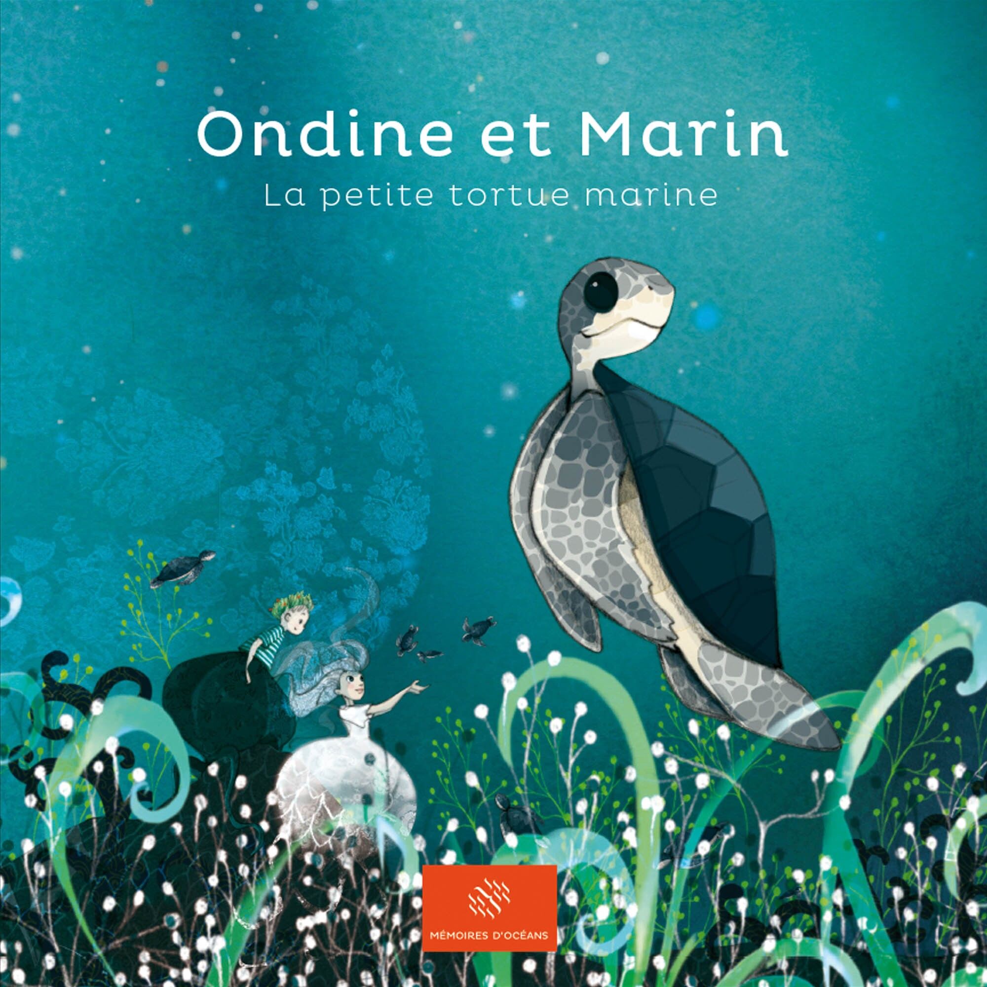 Book "The Little Sea Turtle" - Collection "Ondine and Marin" Volume 2 - Children's book 24 pages - Sea and Ocean theme