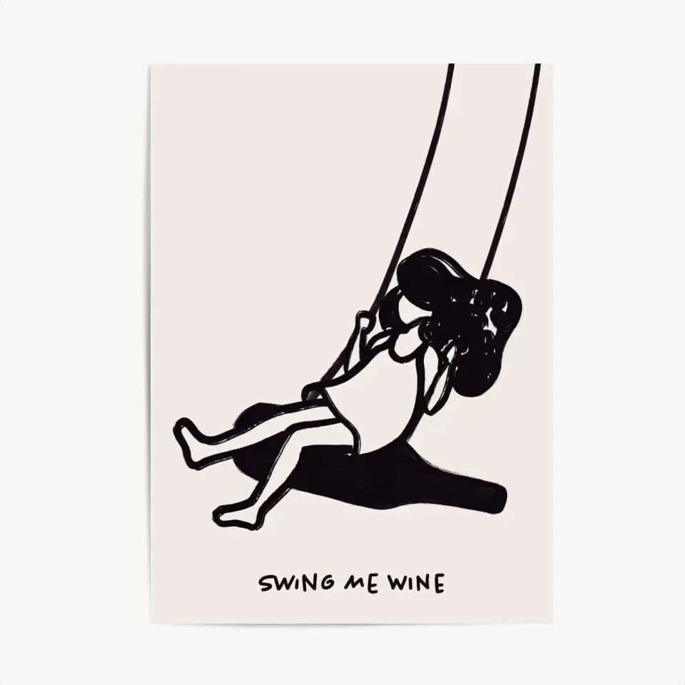 Minimalistisches Küchenposter & Druck – Swing Me Wine