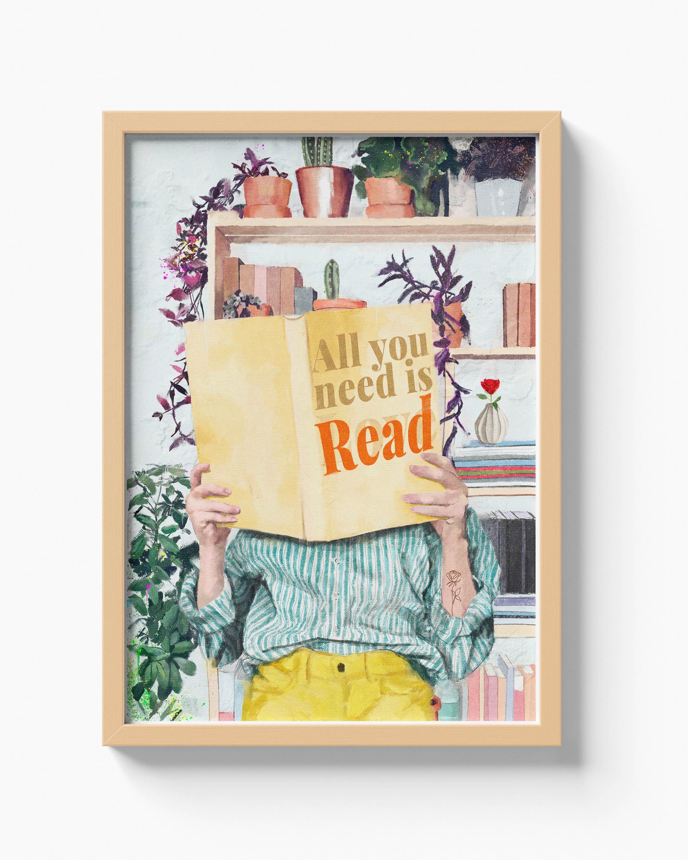 "All You Need is Read" art print