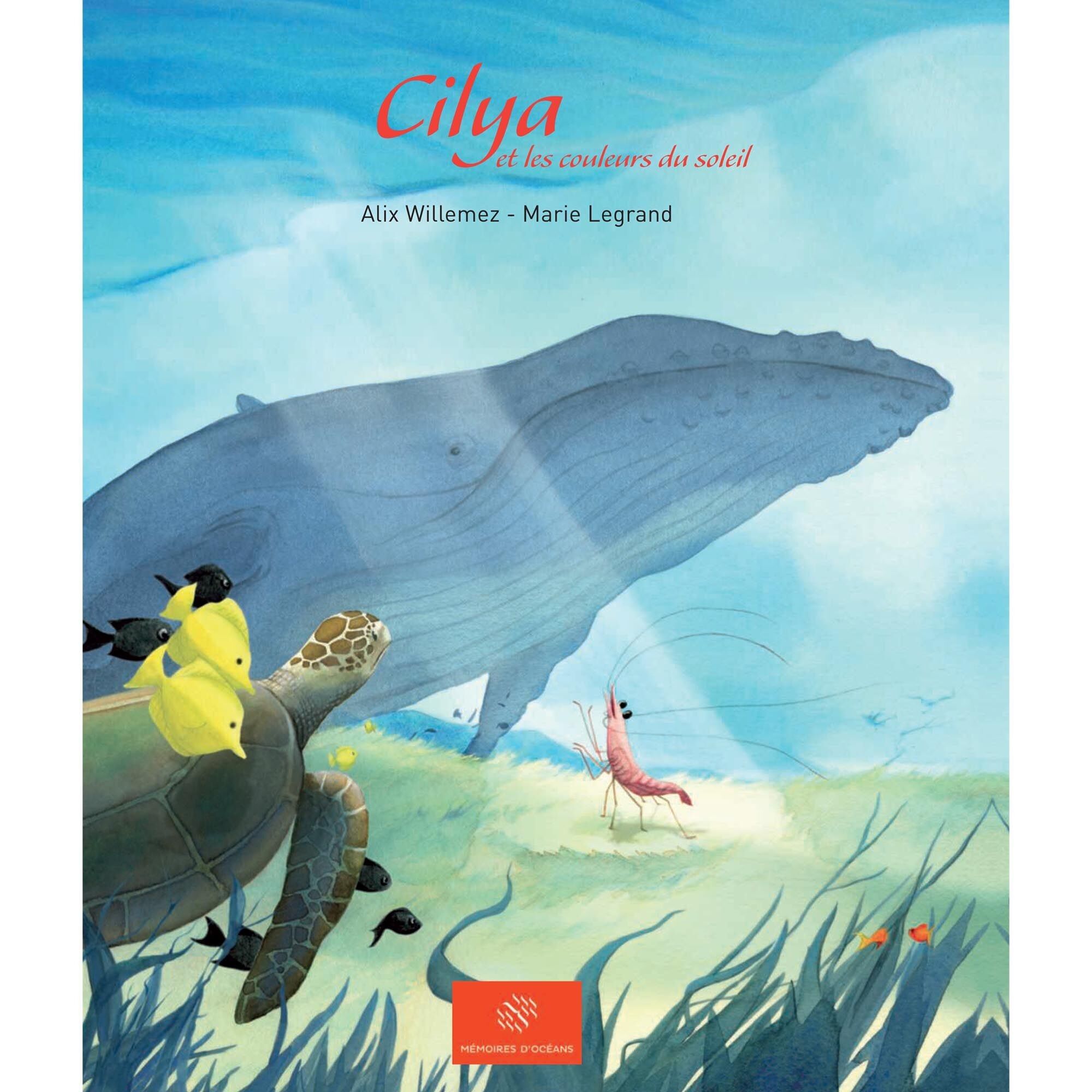 Book "Cilya and the Colors of the Sun" - Collection "Little Tales of the Lagoon" Volume 2 - Children's Book 24 pages - Sea and Ocean Theme