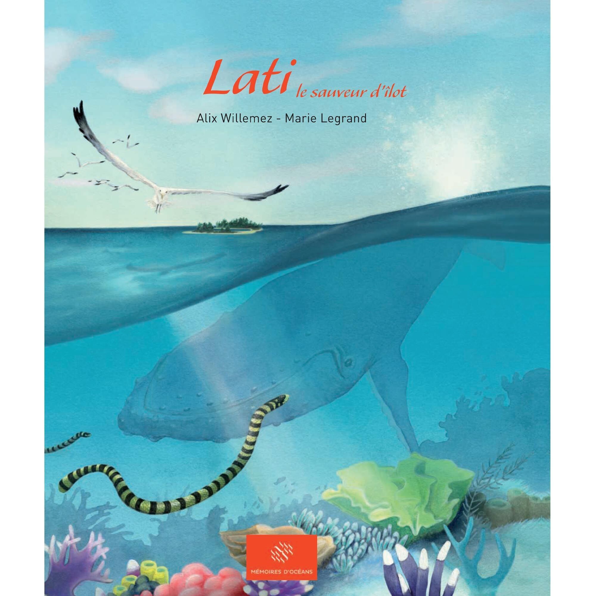 Book "Lati and the savior of the islet" - Collection "Little tales of the lagoon" Volume 4 - Children's book 24 pages - Sea and Ocean theme