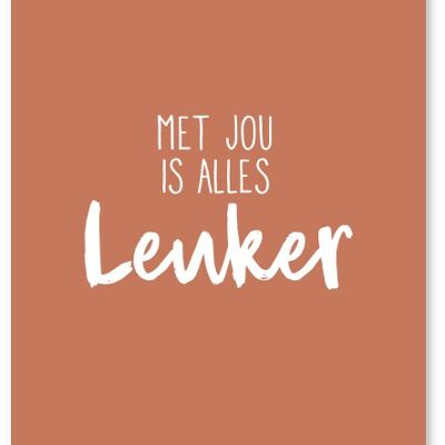 Kaart Met jou is alles leuker