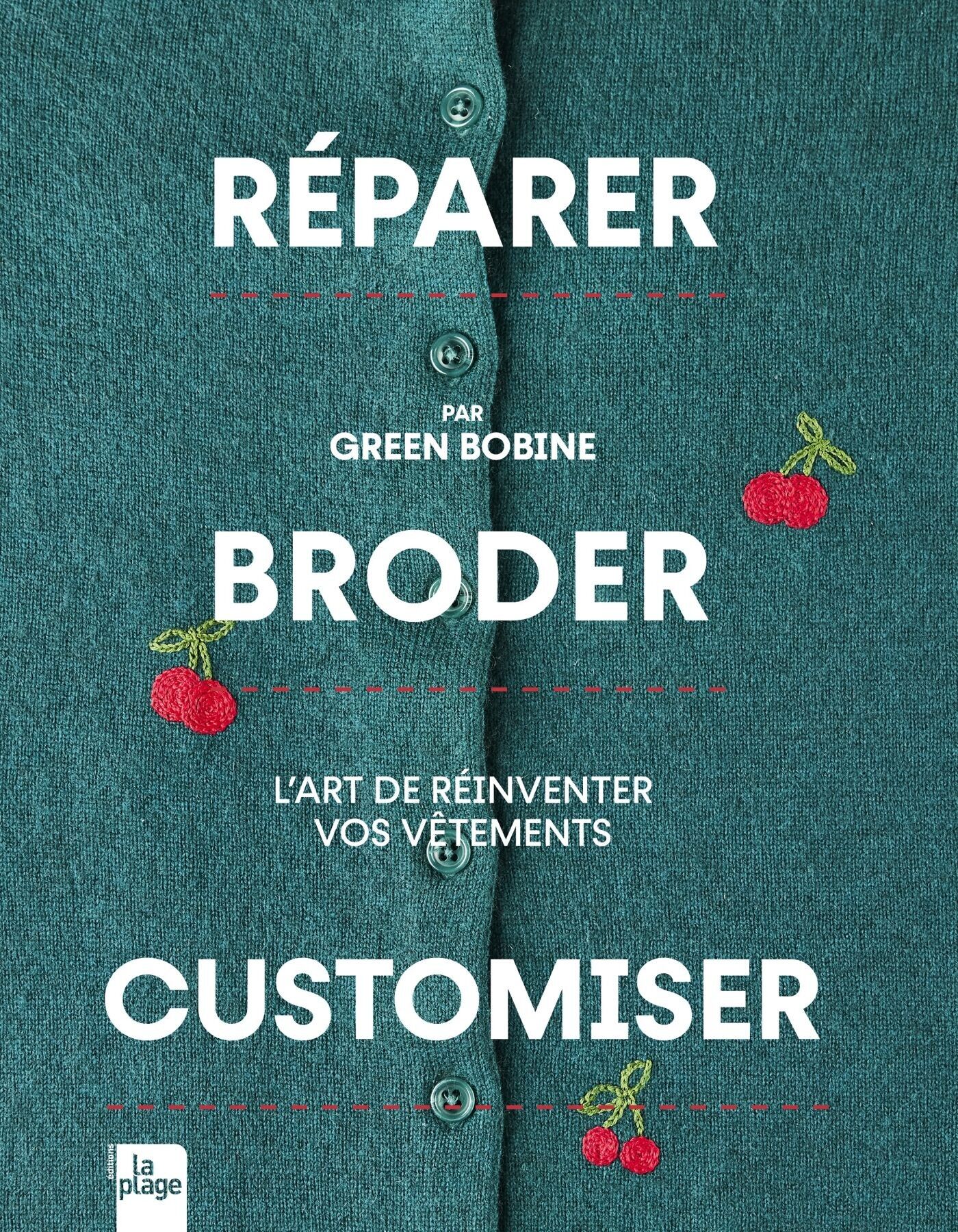 LIVRE COUTURE - Réparer, Broder, Customiser