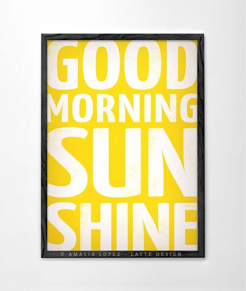 Good morning sunshine Art print. Yellow print__A3 (11.7'' x 16.5’’)