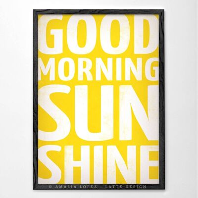 Good morning sunshine Art print. Yellow print__A3 (11.7'' x 16.5’’)
