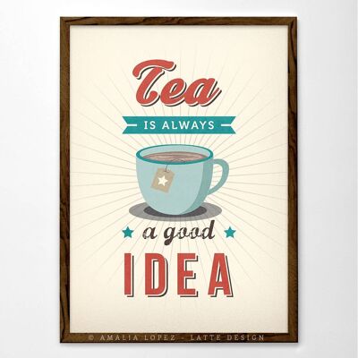 Tee ist immer eine gute Idee Kunstdruck__A3 (11,7'' x 16,5'')