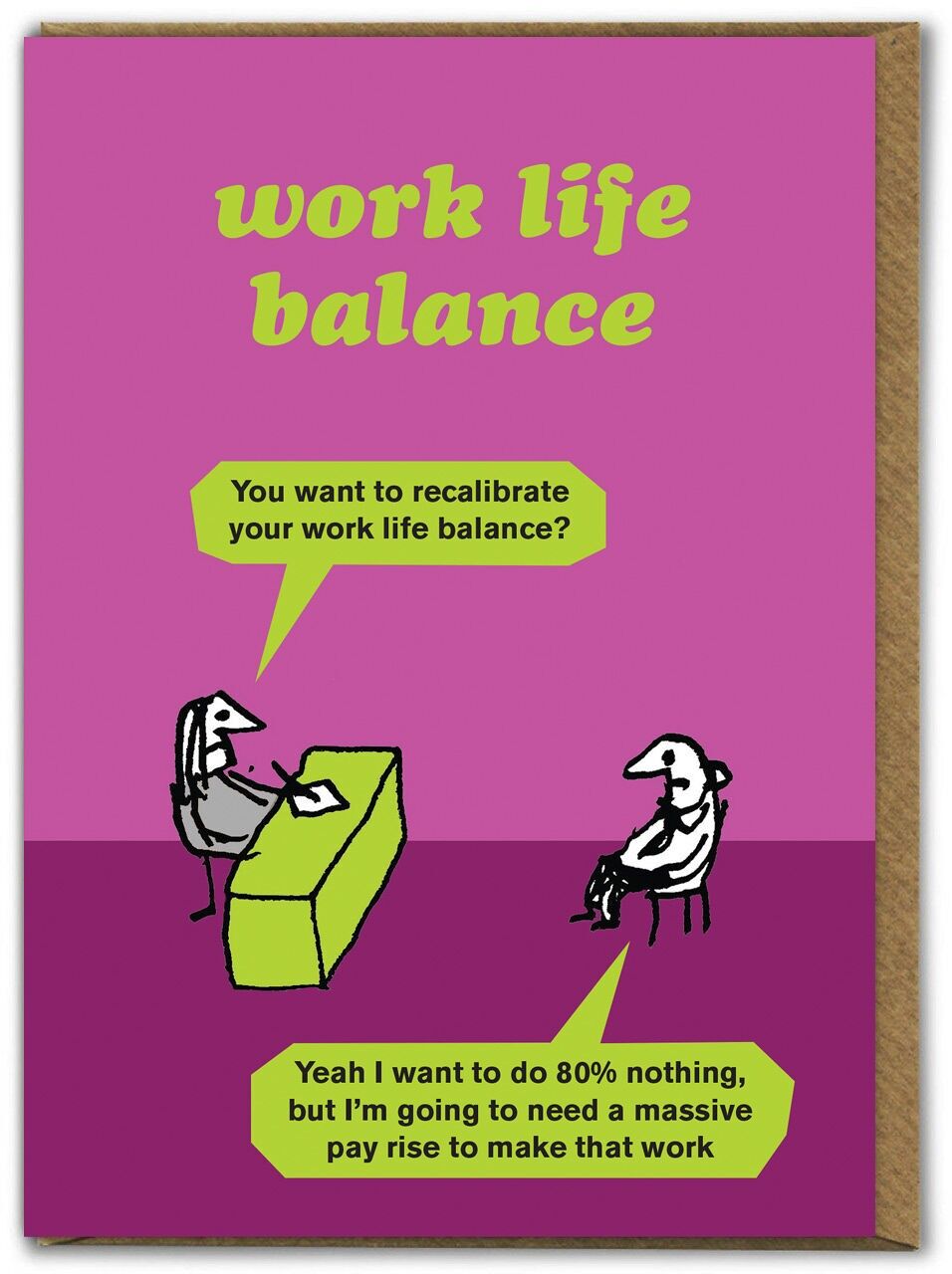 Divertente biglietto di auguri di compleanno - Equilibrio tra lavoro e vita privata di Modern Toss