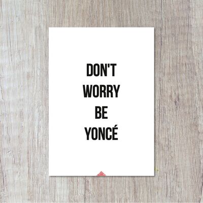Don`t Worry Be Yonce