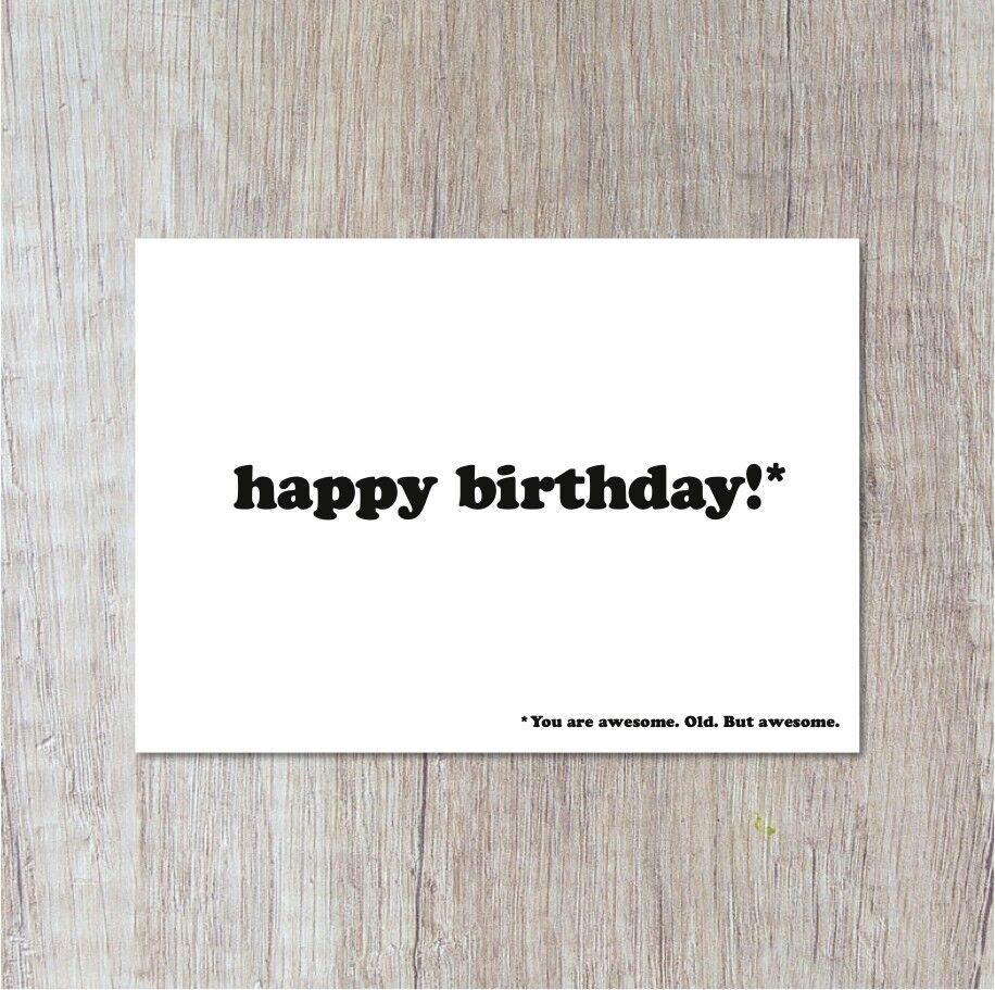 Buon compleanno. Stupendo.