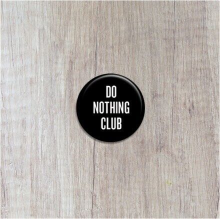 Do Nothing Club