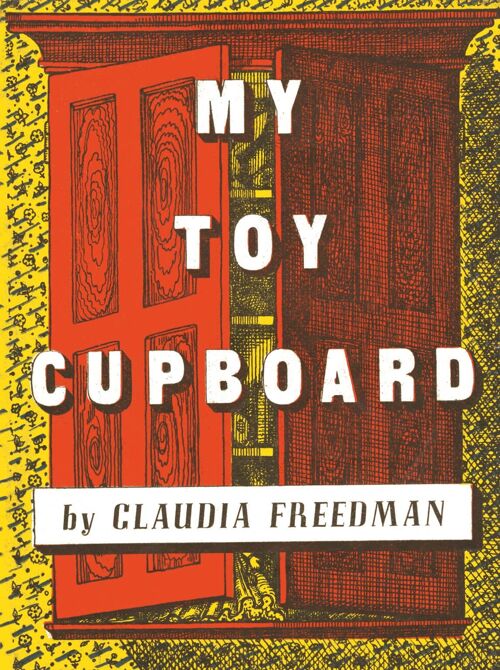 My Toy Cupboard by Claudia Freedman