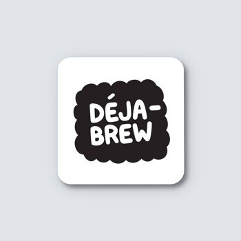 Dessous de verre Déja-Brew 4