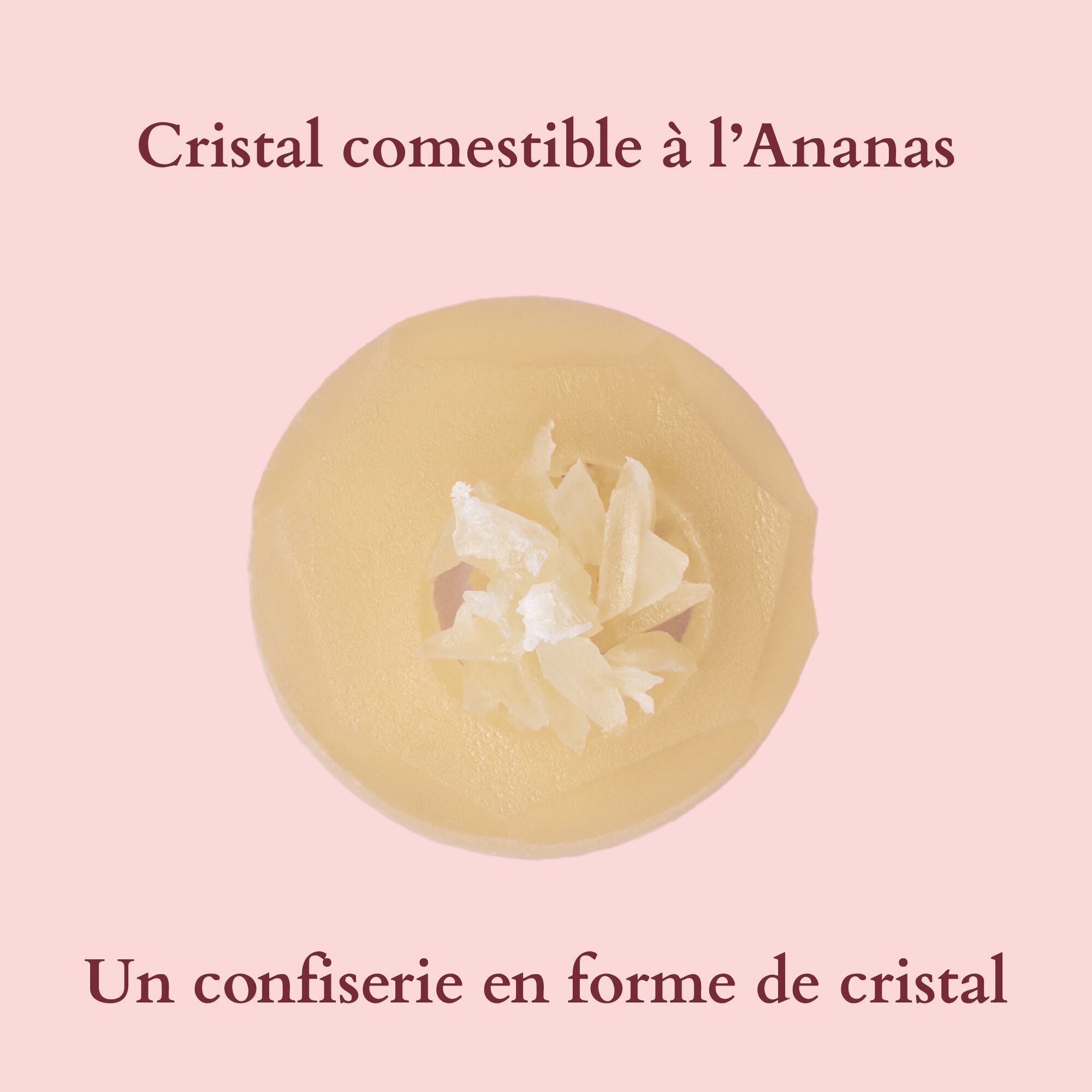 Confettura commestibile a forma di cristallo al gusto di ananas - Prodotto in Francia - Vegano e senza glutine - 35gr