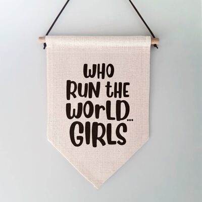 Who Run the World Girls Children Wall Hanging
