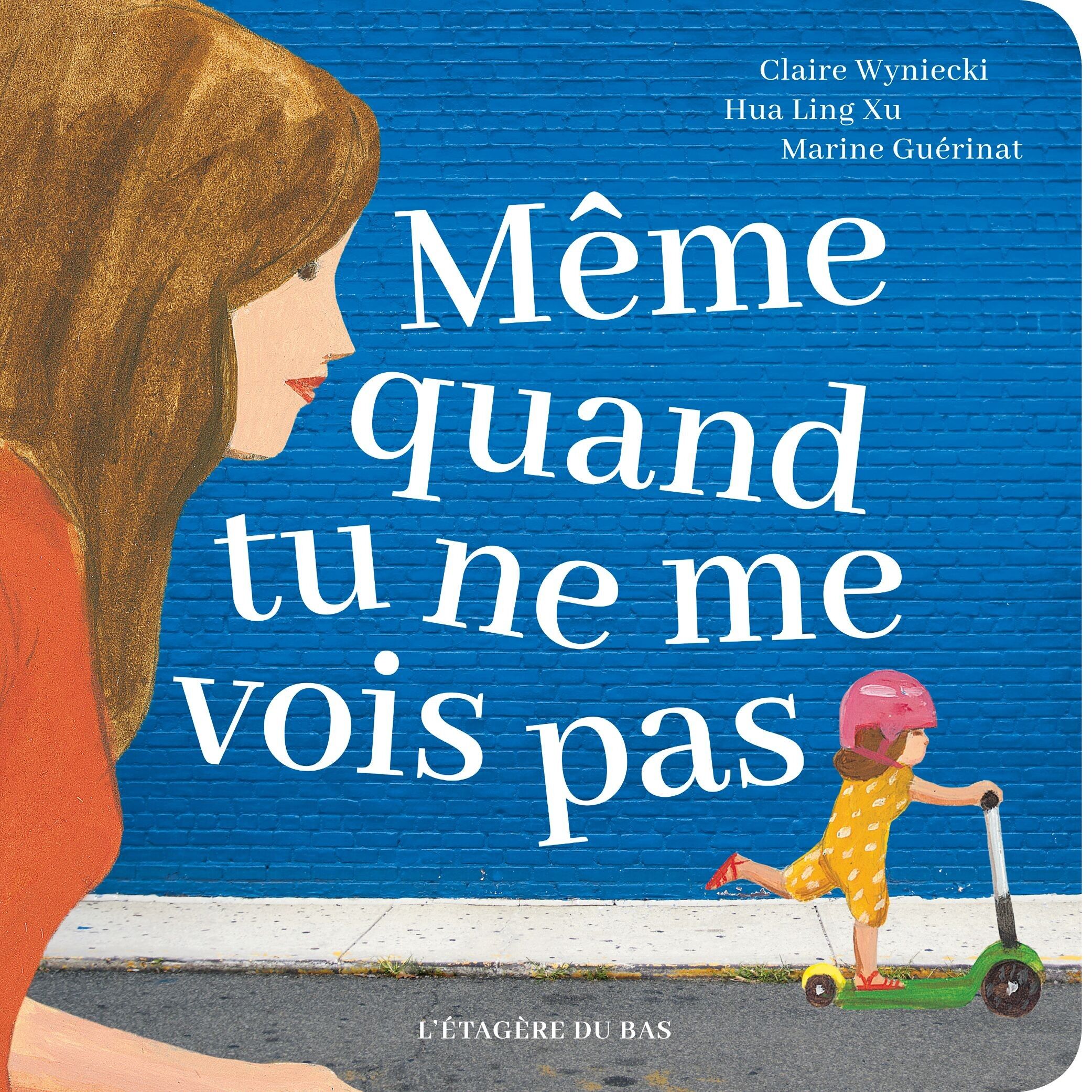 Illustrated Children's Book - Even When You Can't See Me