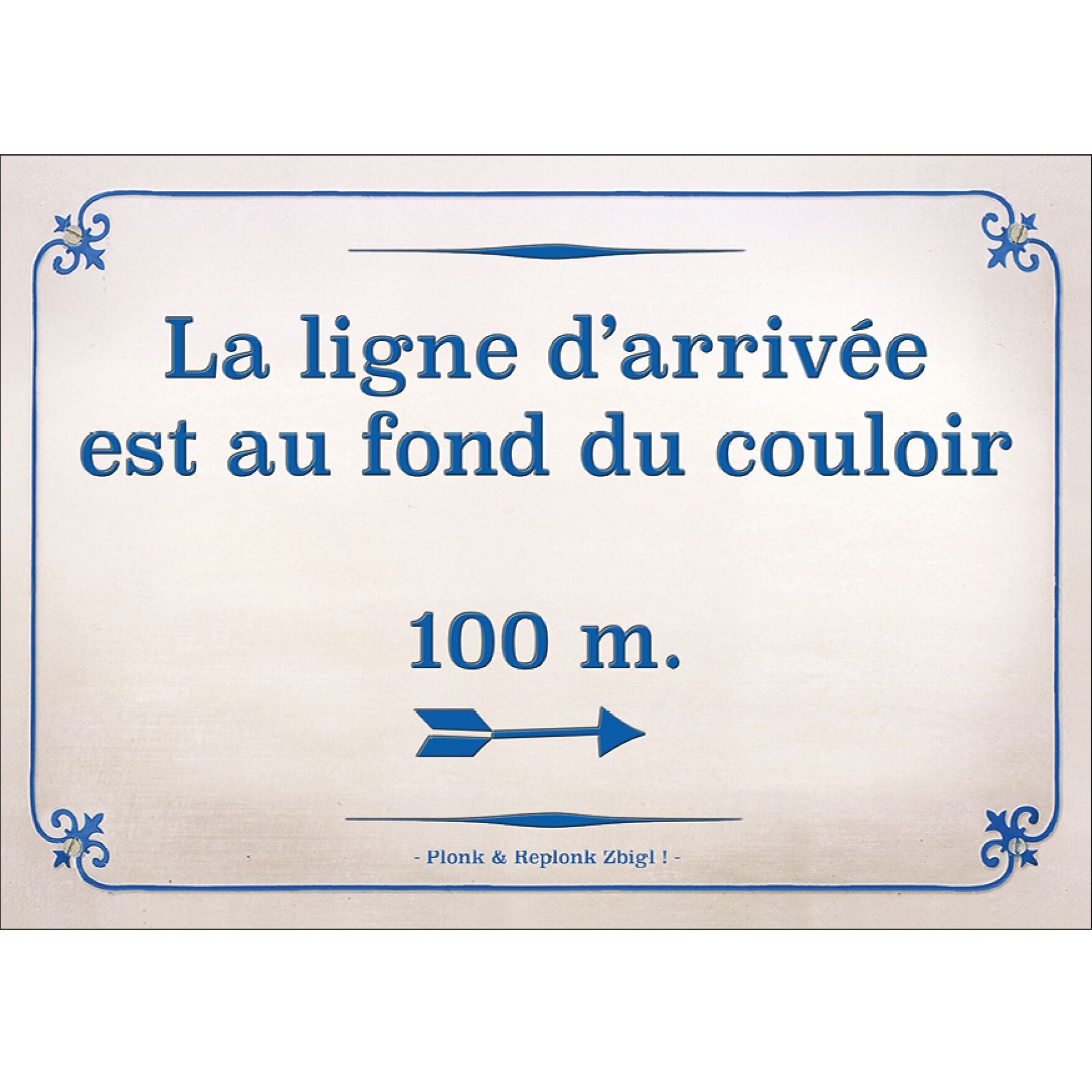Cartolina - Il traguardo è alla fine del corridoio, a 100 m.